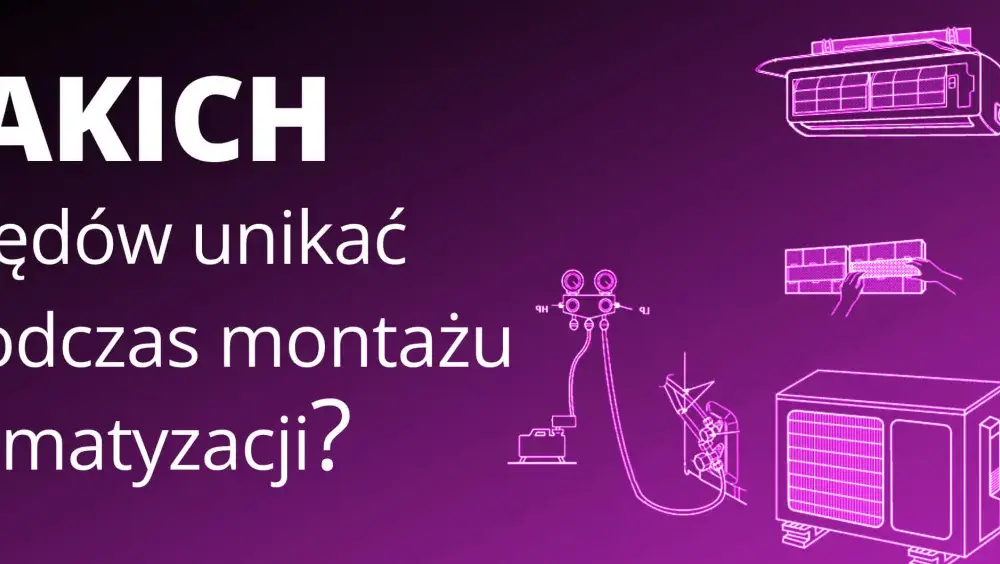 Ukryta instalacja klimatyzacji: Jak przygotować dom i uniknąć błędów?